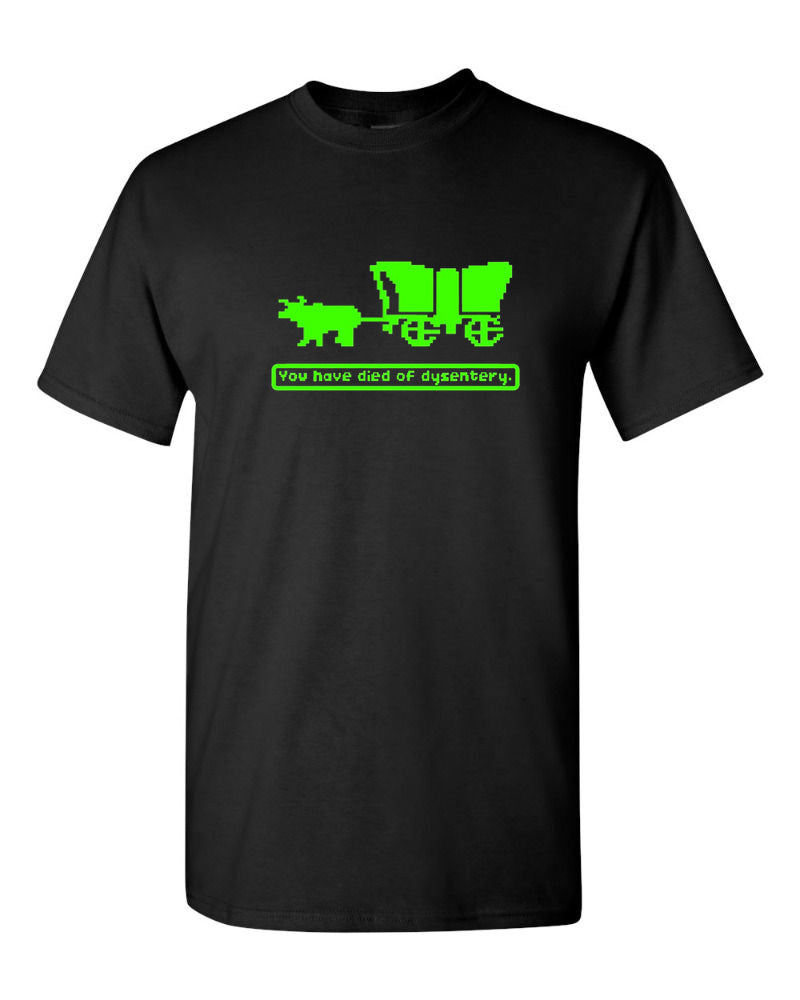 Oregon Trail - You Have Died of Dysentery T-Shirt