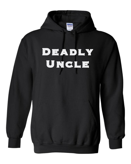 Deadly Uncle Hoodie